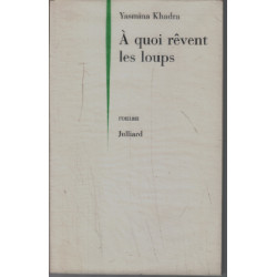 A quoi revent les loups: Roman