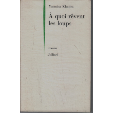A quoi revent les loups: Roman