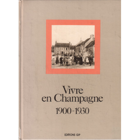 Vivre en champagne 1900-1930