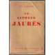 Le citoyen jaurès