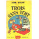 Trois sans toit