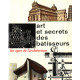 Art et secrets des batisseurs / les ages de l'architecture