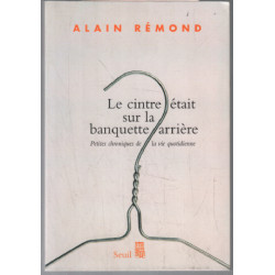 Le cintre était sur la banquette arrière - Petites chroniques de...