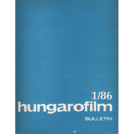 HUNGAROFILM Bulletin 1986 (4 numeros 1-2-3-4-5) (Texte en françcais)