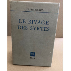 Le rivage des syrtes / exemplaire numeroté