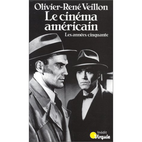 Le Cinéma américain Tome 1 : Les Années cinquante