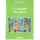 Banquet des ogres (le)