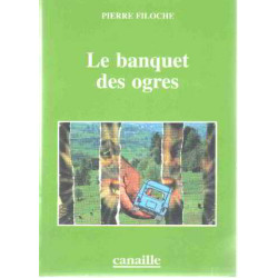 Banquet des ogres (le)