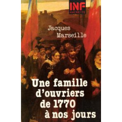 Une famille d'ouvriers de 1770 a nos jours