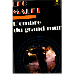 L'ombre du grand mur