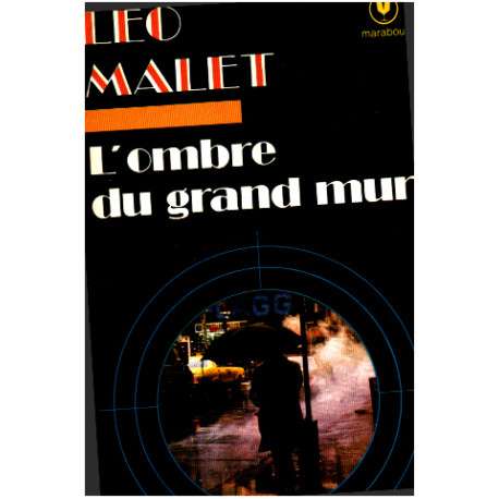 L'ombre du grand mur