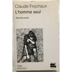 L' Homme seul (2e partie)