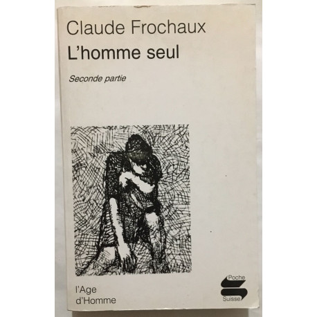 L' Homme seul (2e partie)