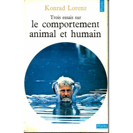 Trois essais sur le comportement animal et humain