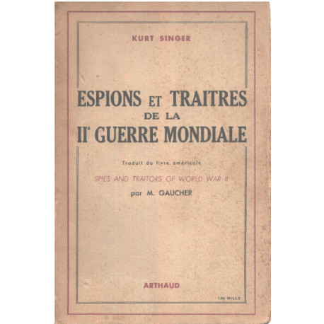 Espions et traites de la II° guerre mondiale
