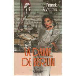 La Dame de Berlin Les Aventures de Boro reporter photographe