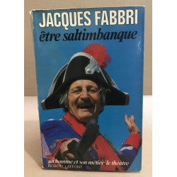 Être saltinbanque