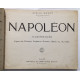 Napoléon (nombreuses illustrations d' après des peintures...