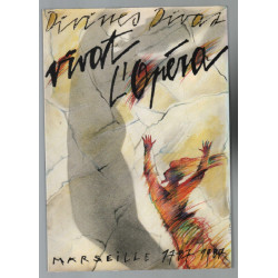 Divines divas. et Vivat l'Opéra ! Marseille 1787-1987