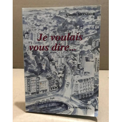 Je voulais vous dire