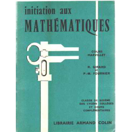 Initiation aux mathematiques/ classe de 6°