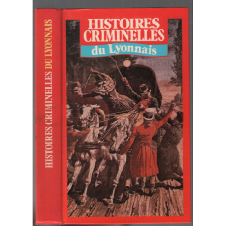 Histoires criminelles du Lyonnais