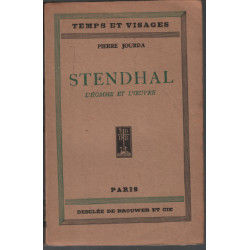 Stendhal : l'homme et l'oeuvre