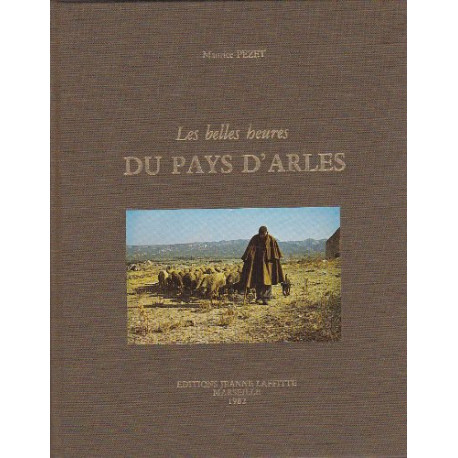 Les Belles heures du pays d'Arles