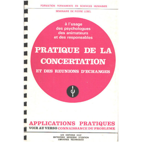 Pratique de la concentration et des réunions d'échanges