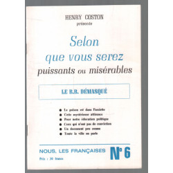 Selon que vous serez puissants ou misérables