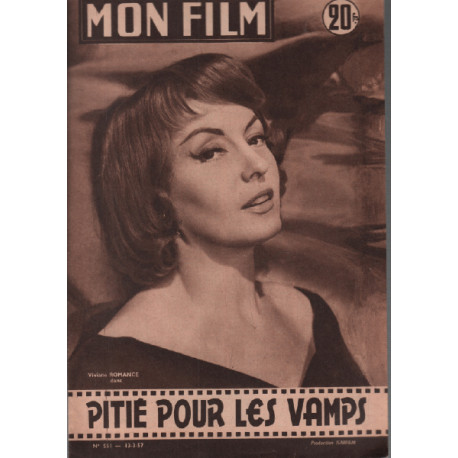 Pitié pour les vamps / revue mon film n° 551 viviane romance
