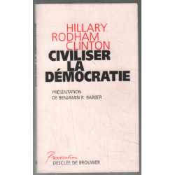 Civiliser la démocratie