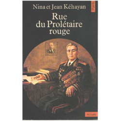 Rue du Prolétaire Rouge : Deux communistes français en U.R.S.S