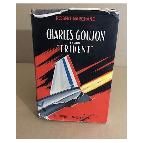 Charles Goujon et son " trident "
