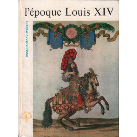 L'époque louis XIV
