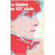 Le théatre au XIX° siècle