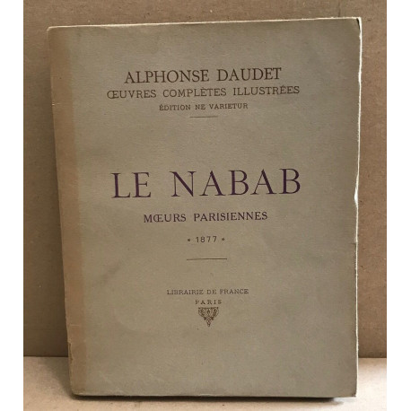 Oeuvres complètes illustrées / tome VII / le nabab ( moeurs...