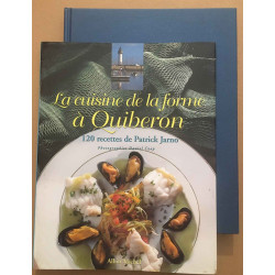 La Cuisine de la forme à Quiberon: 120 recettes de Patrick Jarno