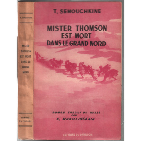 Mister thomson est mort dans le grand nord