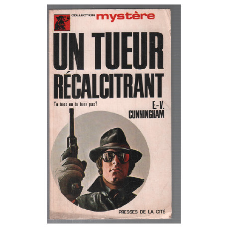 Un tueur récalcitrant