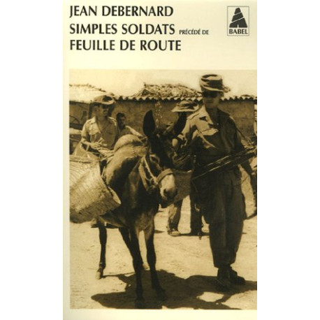 Simples soldats : Précédé de Feuille de route