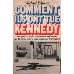 Comment ils ont tué Kennedy / des preuves et des conclusions...