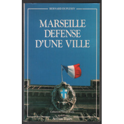 Marseille défense d'une ville