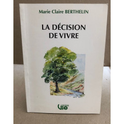 La décision de vivre