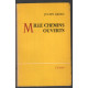 Mille chemin ouverts