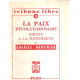 La paix revolutionnaire riposte à la subversion