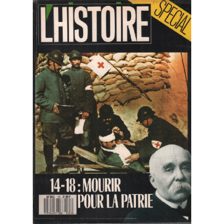Revue l'histoire n° 107 / 14-18 : mourir pour la patrie