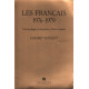 Les Français 1976-1979: Chronologie et structures dune société