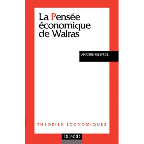 La pensée économique de Walras