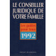 Le conseiller juridique de votre famille / 900 consultations...